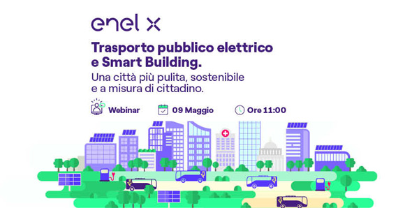 Trasporto pubblico elettrico e Smart Building. Per una città più pulita, vivibile e a misura di cittadino