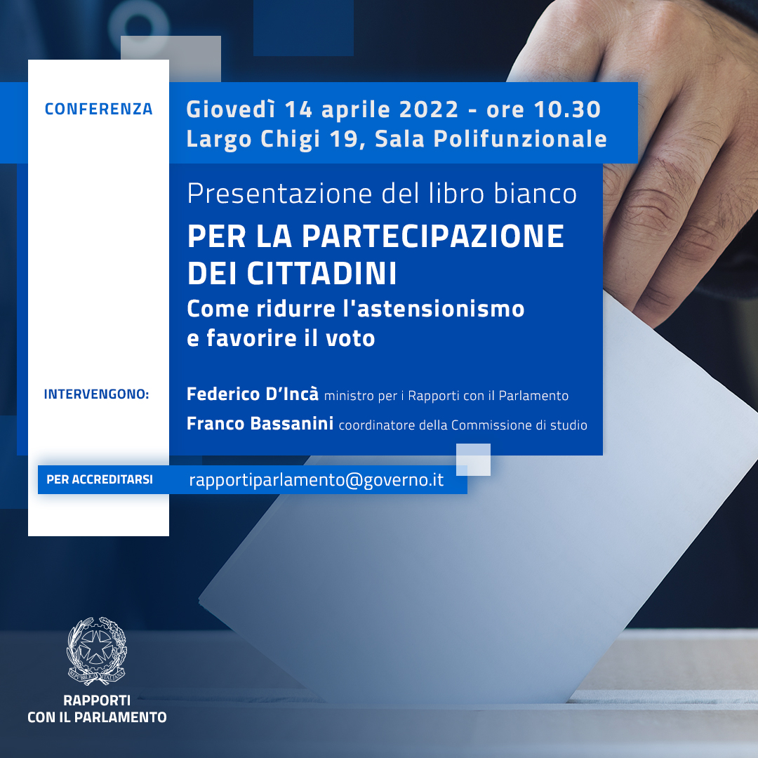 Presentazione libro bianco: “Per la partecipazione dei cittadini, come ridurre l’astensionismo e favorire il voto”