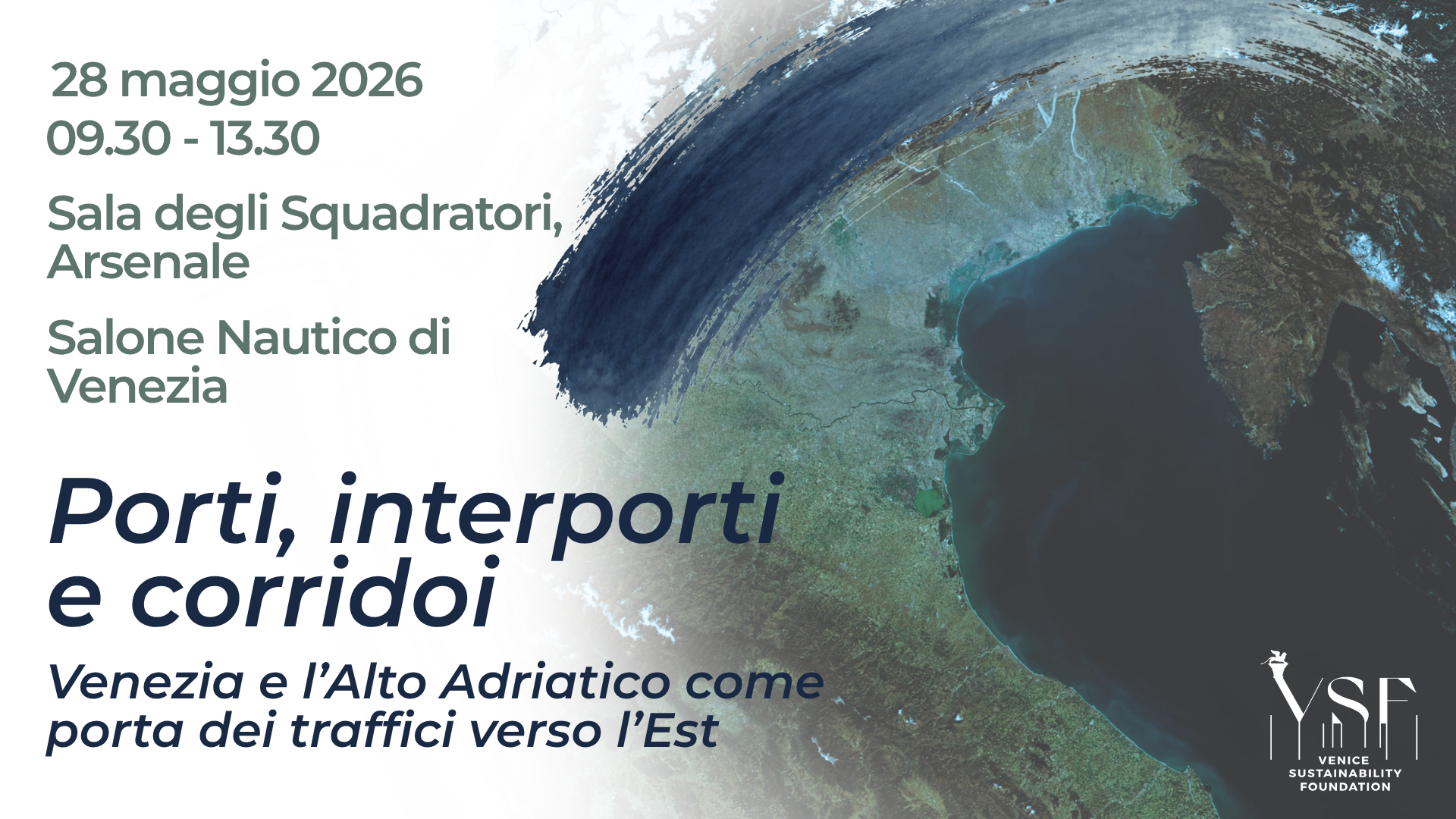 Porti, interporti e corridoi. Venezia e l’Alto Adriatico come porta dei traffici verso l’est - fondazione venezia capitale mondiale della sostenibilità