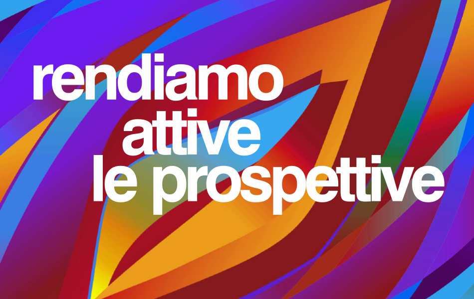 Rendiamo attive le prospettive