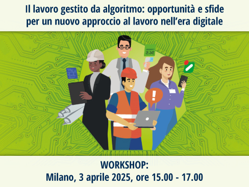 Il lavoro gestito da algoritmo: opportunità e sfide per un nuovo approccio al lavoro nell’era digitale