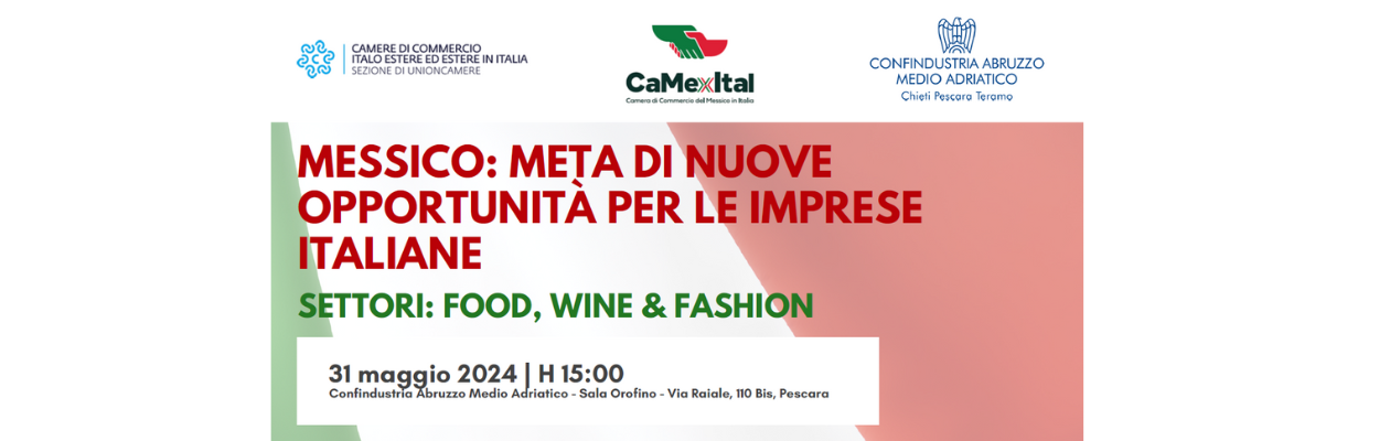Messico: meta di nuove opportunità per le imprese italiane. Settori: Food, Wine e Fashion