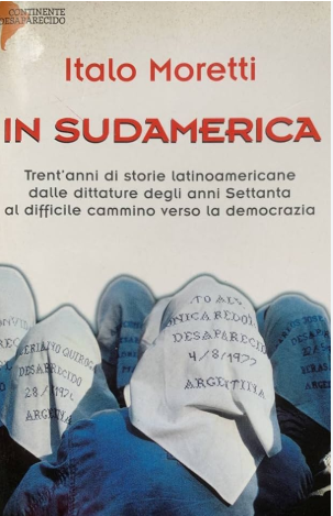 Italo Moretti. Cronache da tre mondi