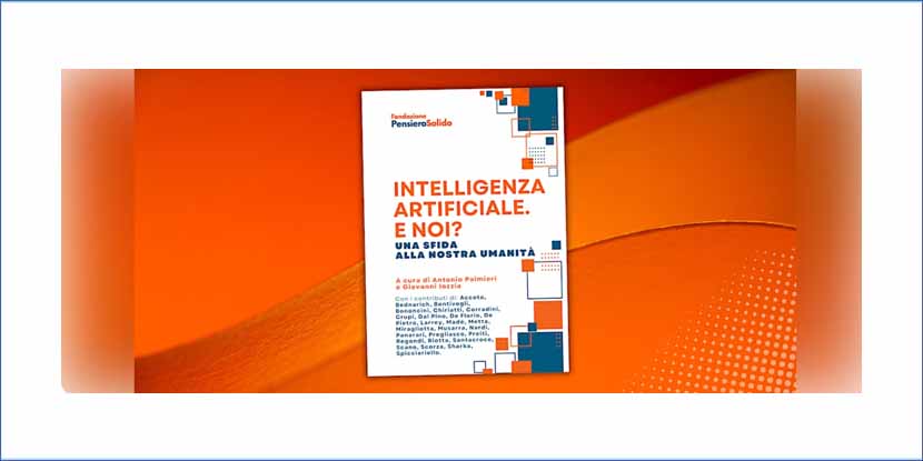 Intelligenza artificiale. E noi? Una sfida alla nostra umanit&agrave;