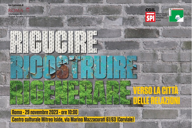 Ricucire, ricostruire, rigenerare: verso la città delle relazioni