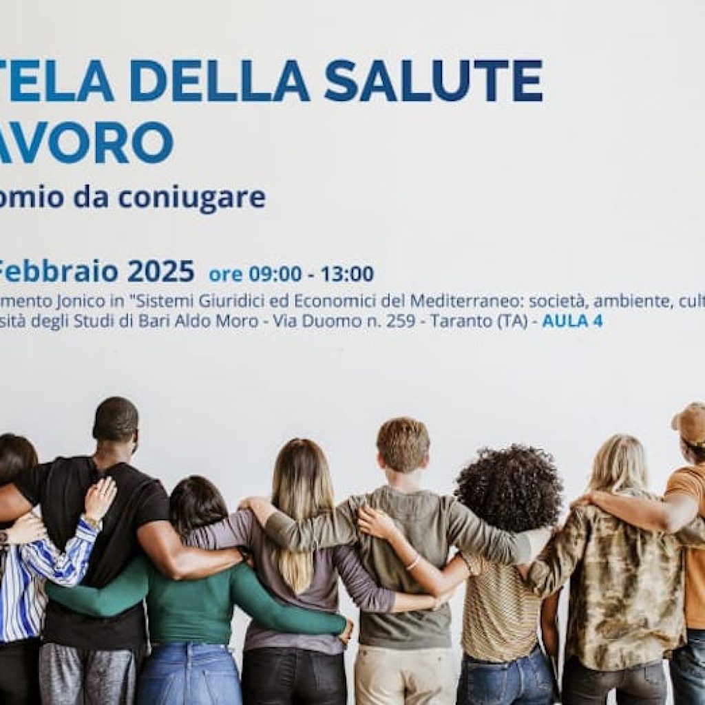 Tutela della salute e lavoro, un binomio da coniugare