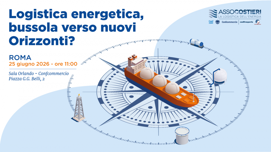 Assemblea annuale Assocostieri 2026 - Logistica energetica, bussola verso nuovi orizzonti?