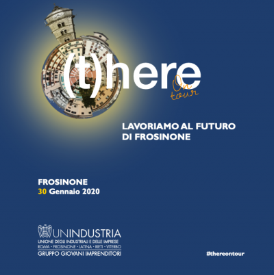 (T)here on tour: Giovani Imprenditori per il futuro di Frosinone