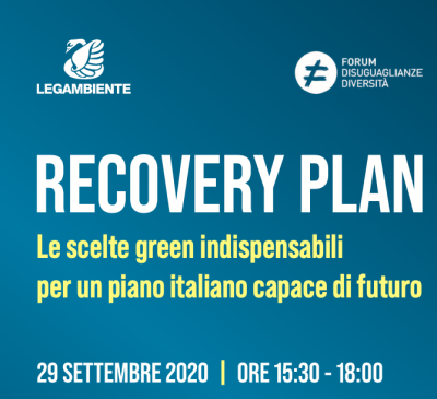 Recovery Plan. Le scelte green indispensabili per un piano italiano capace di futuro  
