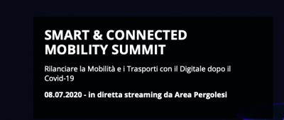 Smart & Connected Mobility Summit 2020. Rilanciare la Mobilità e i Trasporti con il Digitale dopo il Covid-19