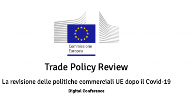 Trade Policy Review. La revisione delle politiche commerciali UE dopo il Covid-19