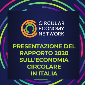 Presentazione del secondo Rapporto sull’economia circolare in Italia 2020