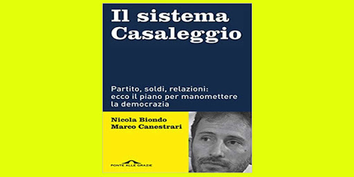 Operazione verità. Il sistema Casaleggio. Fatto politico o solo giudiziario?