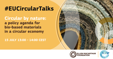 Circular by nature: a policy agenda for bio-based materials in a circular economy