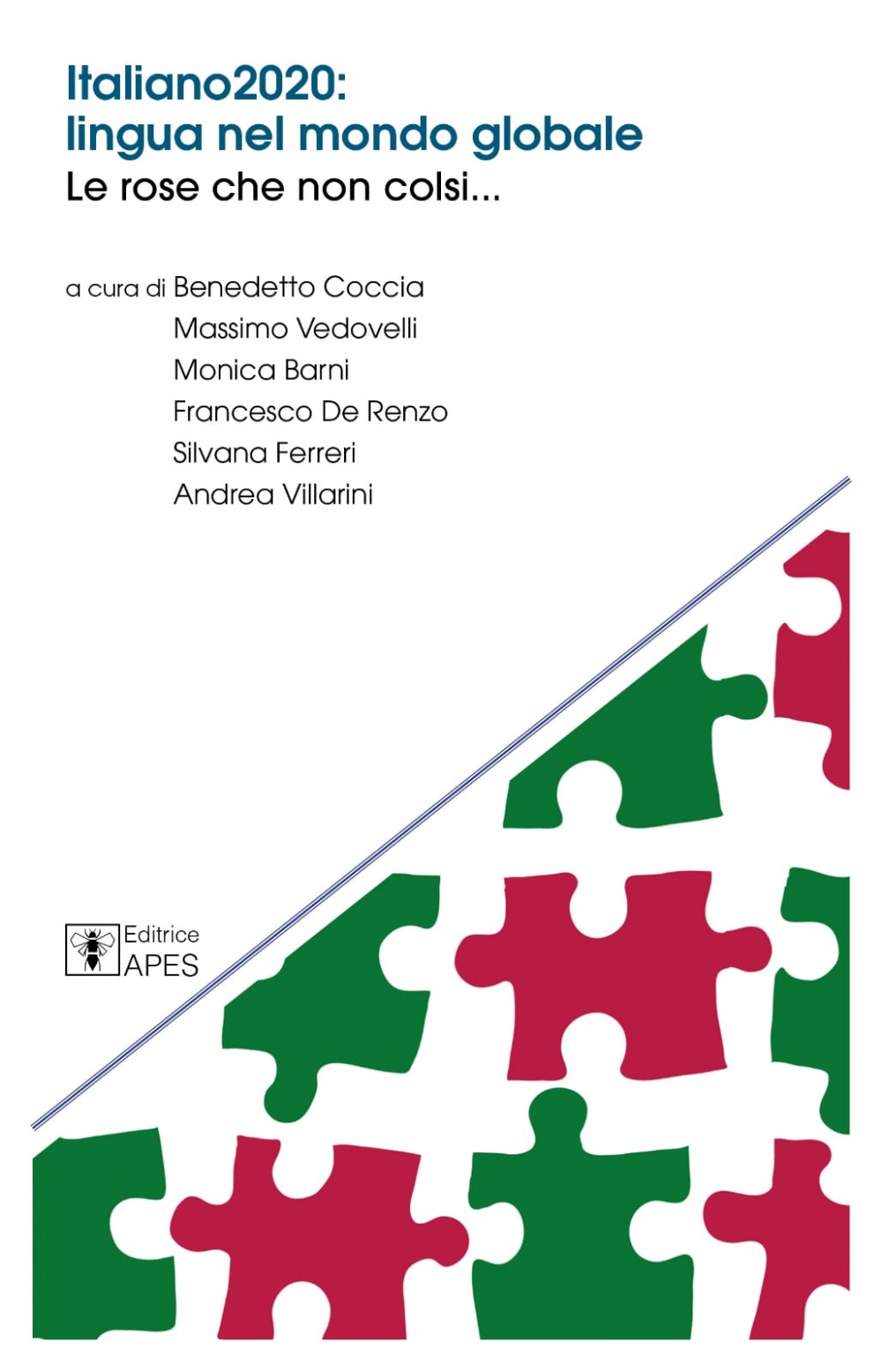 Presentazione del volume: “Italiano2020: lingua nel mondo globale. Le rose che non colsi...”